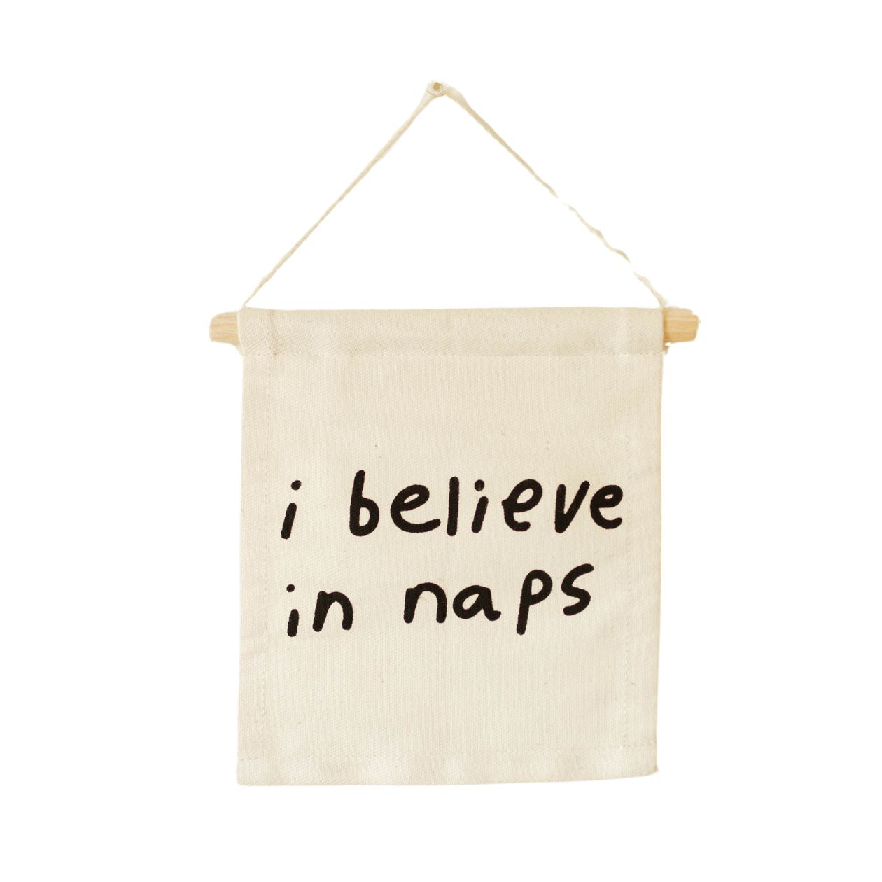 I Believe in Naps Hanging Banner