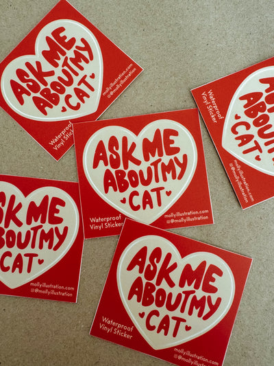 Ask Me About My Cat Vinyl Sticker